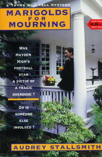 Cover for Audrey Stallsmith · Marigolds for Mourning: Marigolds for Mourning (Paperback Book) [1st edition] (1998)