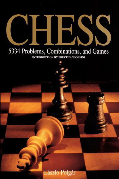 Chess: 5334 Problems, Combinations and Games - Bruce Pandolfini - Books - Black Dog & Leventhal Publishers Inc - 9781579125547 - 2011