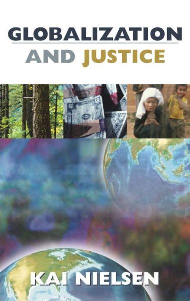 Cover for Kai Nielsen · Globalization and Justice (Hardcover Book) (2003)