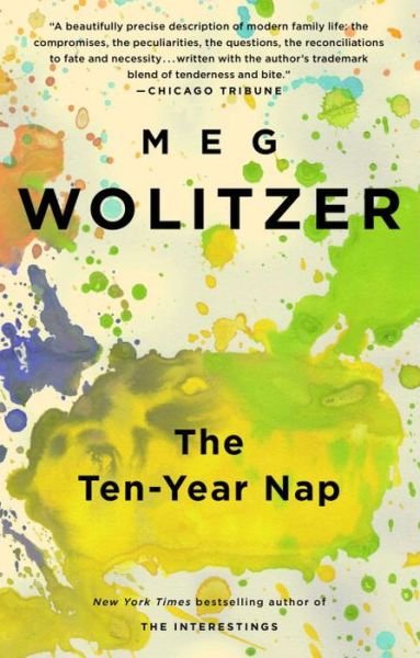 The Ten-year Nap - Meg Wolitzer - Libros - Riverhead - 9781594483547 - 3 de marzo de 2009