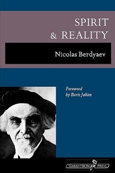 Cover for Nicolas Berdyaev · Spirit and Reality (Paperback Book) [2nd Enl edition] (2009)