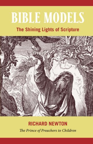 Cover for Richard Newton · Bible Models: the Shining Lights of Scripture (Pocketbok) (2008)