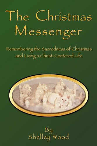 Cover for Shelley Wood · The Christmas Messenger (Paperback Book) (2009)