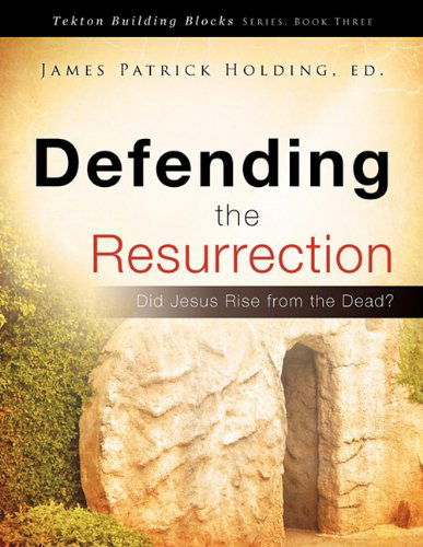 Cover for Ed. James Patrick Holding · Defending the Resurrection (Paperback Book) (2010)