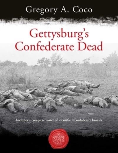 Cover for Gregory Coco · Gettysburg'S Confederate Dead (Paperback Book) (2022)