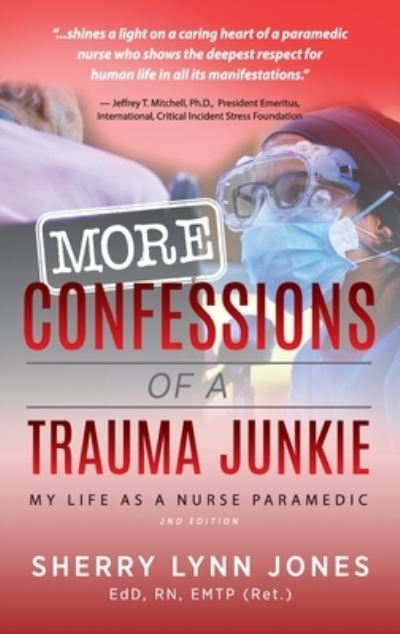 Cover for Sherry Lynn Jones · More Confessions of a Trauma Junkie (Hardcover Book) (2021)