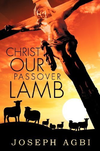 Cover for Joseph Agbi · Christ Our Passover Lamb (Paperback Bog) (2012)