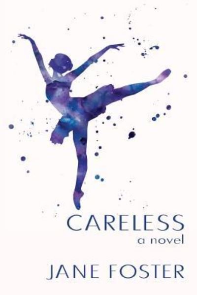 Cover for Jane Foster · Careless (Paperback Book) (2019)