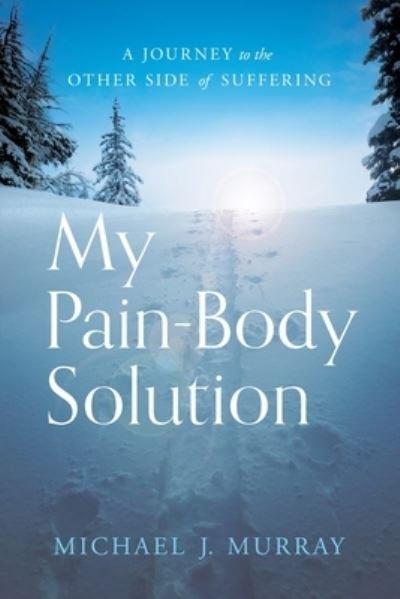 Cover for LLC Greenleaf Book Group · My Pain-Body Solution (Pocketbok) (2022)