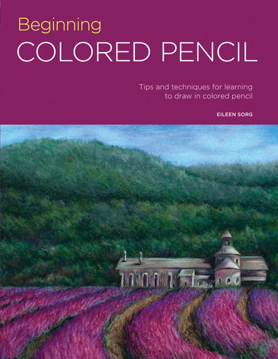 Cover for Eileen Sorg · Portfolio: Beginning Colored Pencil: Tips and techniques for learning to draw in colored pencil - Portfolio (Taschenbuch) (2017)