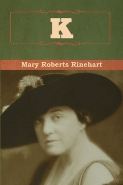 Cover for Mary Roberts Rinehart · K (Pocketbok) (2022)