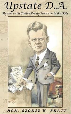 Cover for George W. Pratt · Upstate D. A. (Book) (2024)