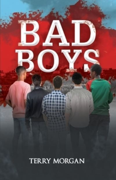 Cover for Terry Morgan · Bad Boys (Paperback Book) (2021)