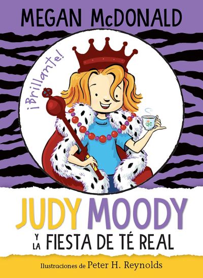 Cover for Megan McDonald · Judy Moody y la fiesta de te real / Judy Moody and the Right Royal Tea Party (Paperback Book) (2021)