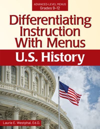 Cover for Laurie E. Westphal · Differentiating Instruction With Menus: U.S. History (Grades 9-12) (Paperback Book) (2020)