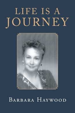 Cover for Barbara Haywood · Life Is a Journey (Paperback Book) (2021)