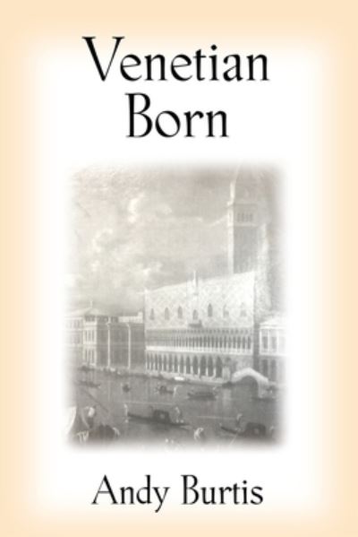 Cover for Andy Burtis · Venetian Born (Paperback Book) (2020)