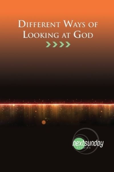 Different Ways of Looking at God - Judson Edwards - Books - Nextsunday Resources - 9781647310547 - July 12, 2021