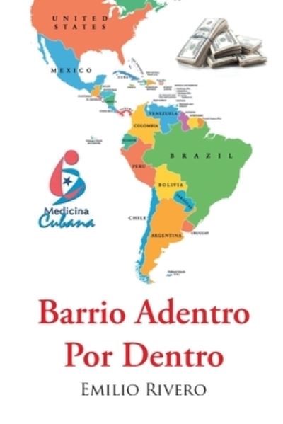 Cover for Emilio Rivero · Barrio Adentro Por Dentro (Book) (2023)