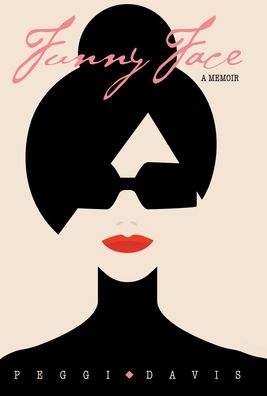 Cover for Peggi Davis · Funny Face (Hardcover Book) (2021)