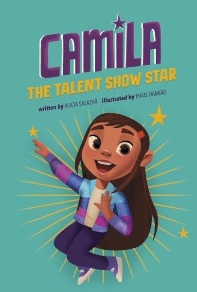 Cover for Alicia Salazar · Camila the Talent Show Star (Book) (2022)