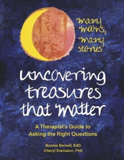 Cover for Bonnie Bernell EdD · Uncovering Treasures That Matter (Bog) (2023)