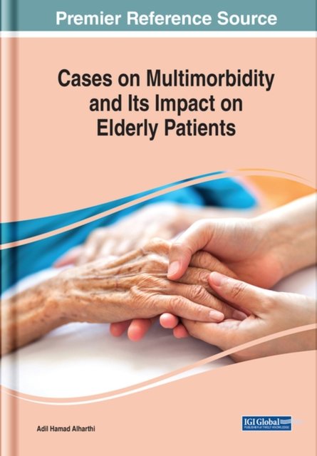 Cover for Alharthi · Cases on Multimorbidity and Its Impact on Elderly Patients (Gebundenes Buch) (2023)