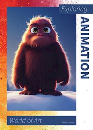 Cover for Stuart A. Kallen · Exploring Animation (Book) (2024)