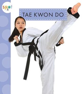 Cover for Mari C Schuh · Tae Kwon Do (Hardcover Book) (2019)