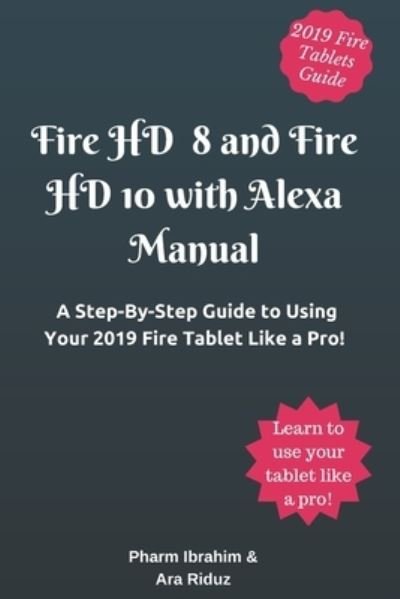 Cover for Ara Riduz · Fire HD 8 and Fire HD 10 with Alexa Manual (Paperback Bog) (2019)