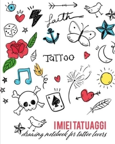 Cover for Dadamilla Design · I miei Tatuaggi (Paperback Book) (2019)