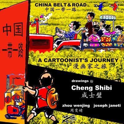 Cover for Zhou Wenjing · CHINA BELT &amp; ROAD : A Cartoonist's Journey (Taschenbuch) (2018)