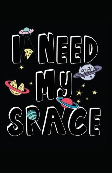 Cover for Myfreedom Journals · I Need My Space (Paperback Book) (2018)