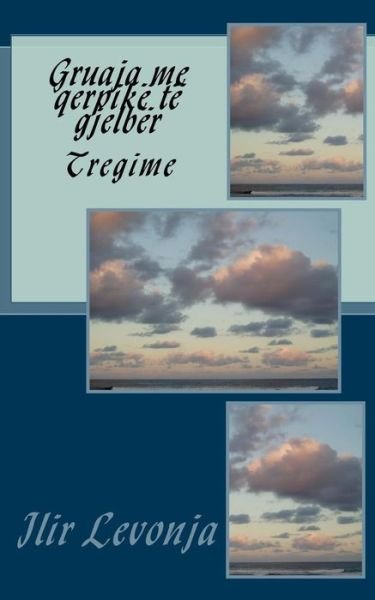 Cover for Ilir Levonja · Gruaja Me Qerpik T Gjelb r (Paperback Bog) [Albanian edition] (2018)