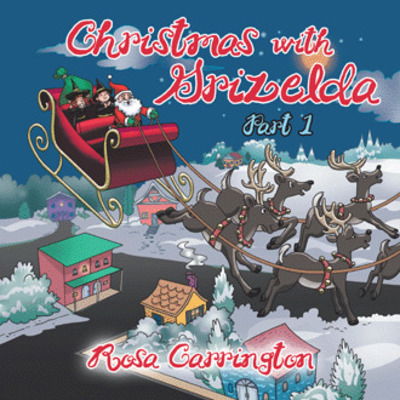 Cover for Rosa Carrington · Christmas with Grizelda (Paperback Book) (2019)