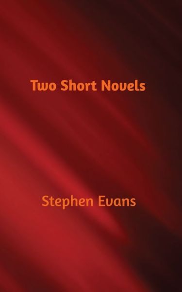 Cover for Stephen Evans · Two Short Novels (Paperback Book) (2020)