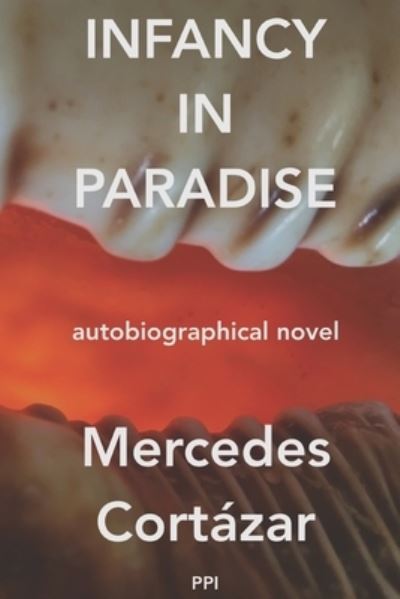 Cover for Mercedes Cortazar · Infancy in Paradise (Paperback Book) (2021)