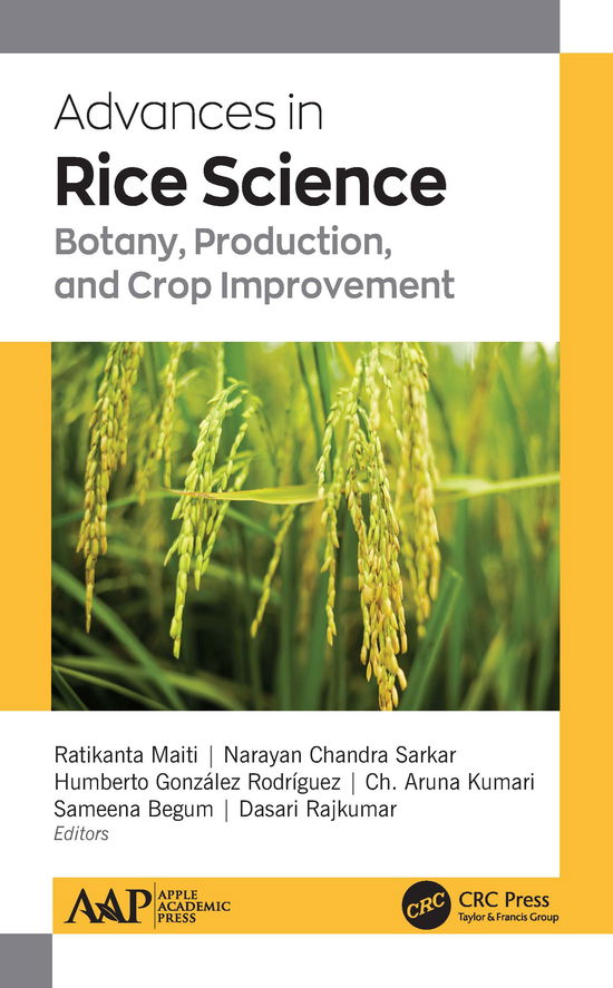 Cover for Maiti, PhD, Ratikanta · Advances in Rice Science: Botany, Production, and Crop Improvement (Hardcover Book) (2020)