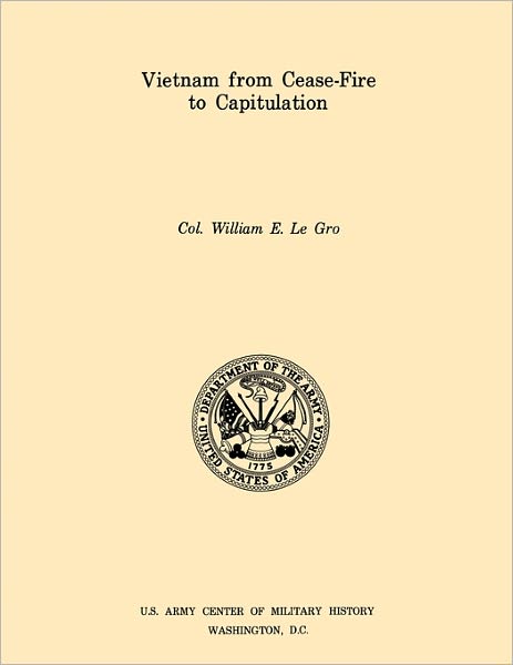 Cover for U.s. Army Center of Military History · Vietnam from Ceasefire to Capitulation (U.s. Army Center for Military History Indochina Monograph Series) (Paperback Book) (2011)