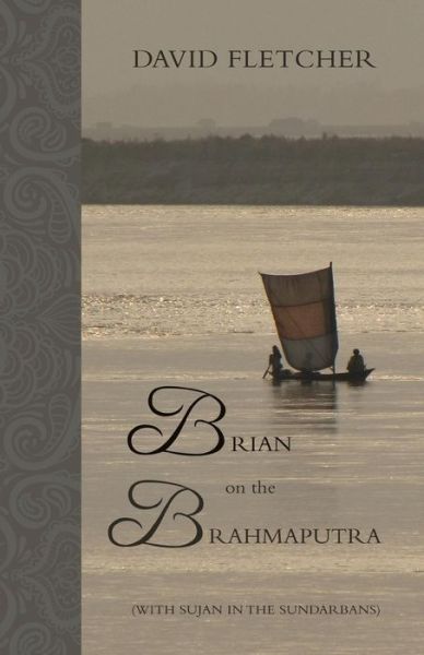 Cover for David Fletcher · Brian on the Brahmaputra: (With Sujan in the Sundarbans) (Paperback Book) (2013)