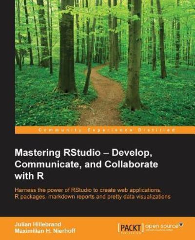 Cover for Julian Hillebrand · Mastering RStudio - Develop, Communicate, and Collaborate with R (Paperback Book) (2015)