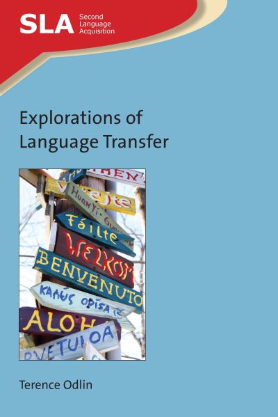 Cover for Terence Odlin · Explorations of Language Transfer - Second Language Acquisition (Hardcover Book) (2022)