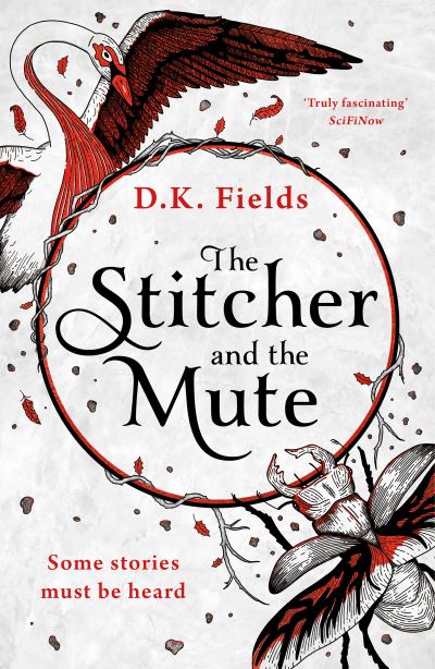 Cover for D.K. Fields · The Stitcher and the Mute - Tales of Fenest (Paperback Book) (2021)