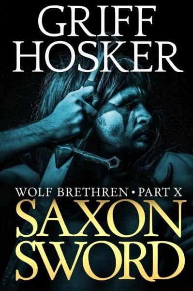 Cover for Griff Hosker · Saxon Sword - Wolf Brethren (Pocketbok) (2018)