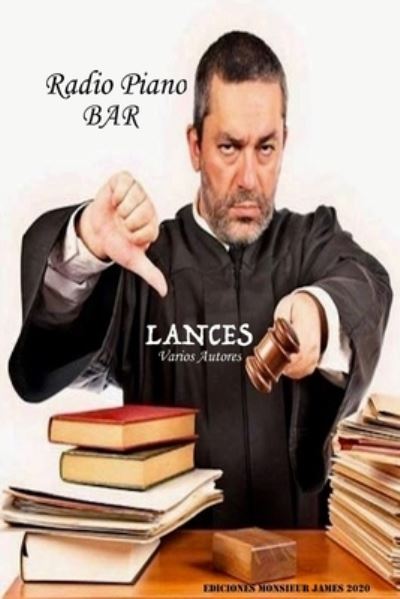 Radio Piano Bar Lances - Varios Autores - Books - Lulu.com - 9781794885547 - January 27, 2020