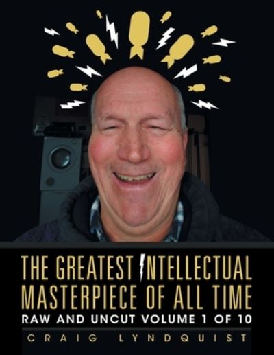 Cover for Craig Lyndquist · The Greatest Intellectual Masterpiece of All Time (Paperback Book) (2019)