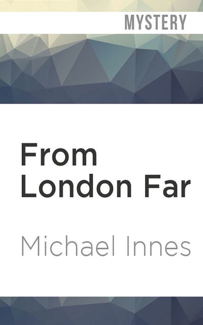 Cover for Michael Innes · From London Far (CD) (2020)