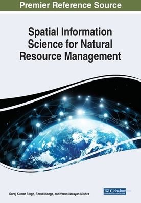 Cover for Suraj Kumar Singh · Spatial Information Science for Natural Resource Management (Paperback Book) (2020)