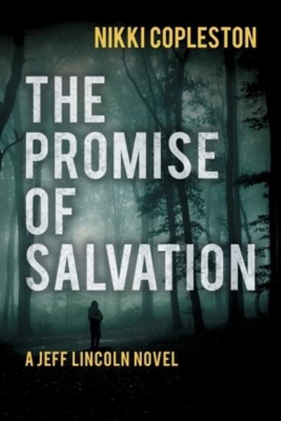 Cover for Nikki Copleston · The Promise of Salvation - DI Jeff Lincoln (Paperback Book) (2021)