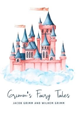 Cover for Wilhem Grimm · Grimm's Fairy Tales (Paperback Book) (2020)